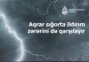 Aqrar Sığorta Fondu: İldırım nəticəsində yaranan zərərlər də sığortalanır